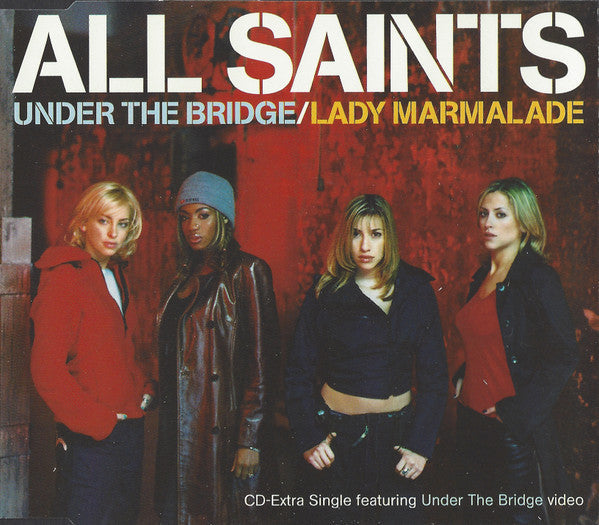All Saints – Under The Bridge / Lady Marmalade (CD)