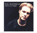Tal Bachman – She’s So High (CD)