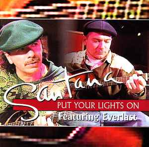 Santana Featuring Everlast – Put Your Lights On (CD)