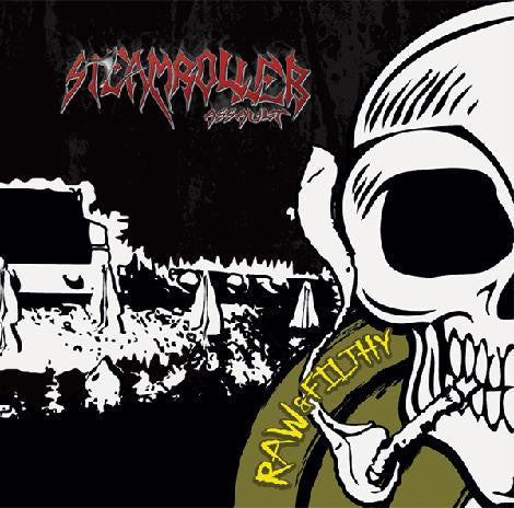 Steamroller Assault – Raw & Filthy (CD)