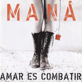 Maná – Amar Es Combatir (CD)