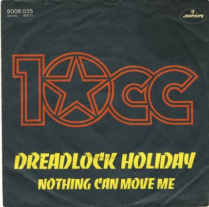 10cc – Dreadlock Holiday (7″)
