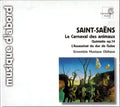 Camille Saint-Saëns, Ensemble Musique Oblique – Le Carnaval Des Animaux  (Quintette Op.14 - L'Assassinat Du Duc De Guise) (CD)