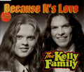 The Kelly Family – Because It's Love (CD)