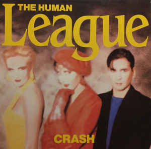 The Human League – Crash (Vinyl)