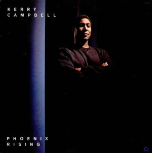 Kerry Campbell - Phoenix Rising (Vinyl)