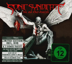 Sonic Syndicate – Love And Other Disasters (CD + DVD)