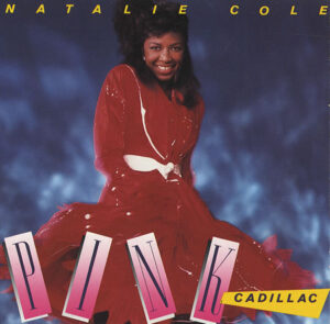 Natalie Cole - Pink Cadillac (12", Maxi)