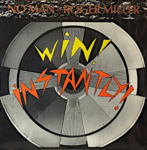 No Man is Roger Miller (2) – Win! Instantly!