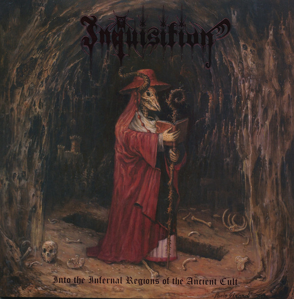 Inquisition – Into The Infernal Regions Of The Ancient Cult