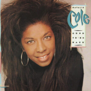 Natalie Cole - Good To Be Back (Vinyl)