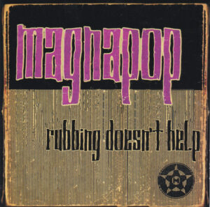 Magnapop – Rubbing Doesn’t Help (CD)