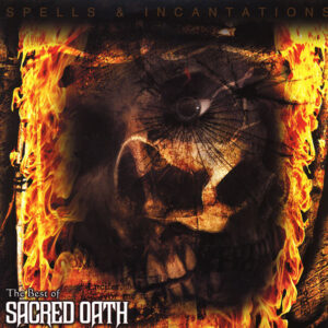 Sacred Oath - Spells & Incantations - The Best Of Sacred Oath (Vinyl, New)