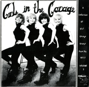 Various - Girls In The Garage Volume 2 (Vinyl, Comp)
