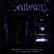 Weltbrand - Radiance Of A Thousand Suns - The Apocalyptic Triumph (CD)