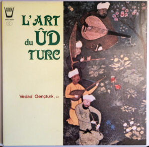 Vedad Gençturk - L'Art Du Ûd Turc (Vinyl, Used)