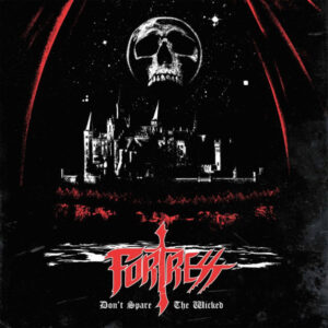 Fortress-Don't Spare The Wicked (Vinyl, New)